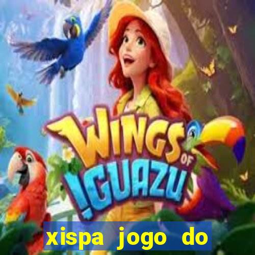 xispa jogo do bicho tabela